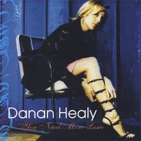 Danan Healy : You Need More Love