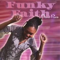DANA RICE: Funky Faith