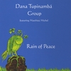 DANA TUPINAMBÁ GROUP: Rain of Peace
