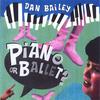 DAN BAILEY: Piano or Ballet