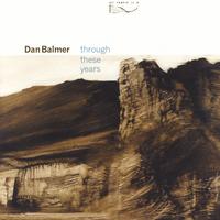 Dan Balmer : Through These Years