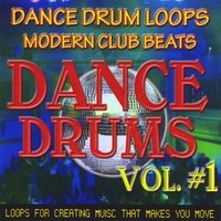 DANCE DRUM LOOPS: Dance Drums Vol. 1