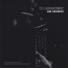 DAN CHOUINARD: Collaborationist