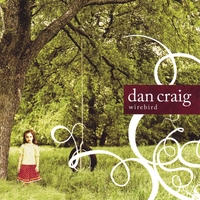 DAN CRAIG: Wirebird