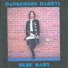 DANGEROUS DARRYL: Blue Baby