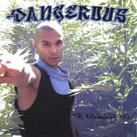Dangerous : The Deadly MC