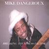 MIKE DANGEROUX: breaking the stress factor