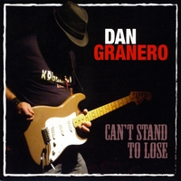 Dan Granero : Can't Stand to Lose