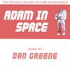 DAN GREENE: Adam in Space