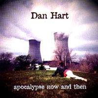 Dan Hart : Apocalypse Now And Then
