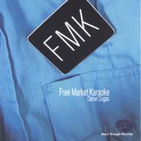 Daniel Dugas : Free Market Karaoke