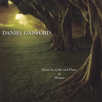 Daniel Gaisford : Music for Cello and Piano & Hymns