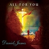 Daniel James: All for You
