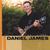 DANIEL JAMES: Life is Good