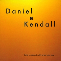 DANIEL LEE KENDALL: Time to spend with ones you love