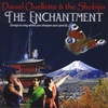Daniel Ouellette and the Shobijin: The Enchantment (Songs to Sing Whilst You Sharpen Your Pencil)