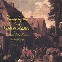 Daniel Ryan : Piping by the Oaks of Mamre