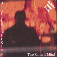 Dan King : Two Kinds Of Mind