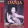 DANJA: Dangerous