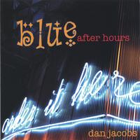 DAN JACOBS: Blue After Hours