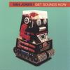 DAN JONES: Get Sounds Now