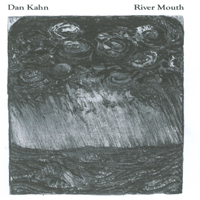 Dan Kahn : River Mouth