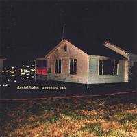 Daniel Kahn : Uprooted Oak