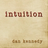 Dan Kennedy: Intuition