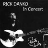 RICK DANKO: In Concert