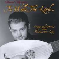 DANIEL MARCOTTE: To Walk The Land