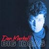 Dan Markell:  Big Ideas