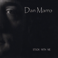 DAN MARRO: Stuck With Me