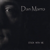 DAN MARRO: Stuck With Me