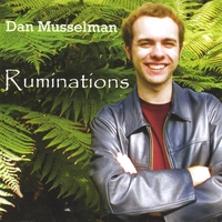 DAN MUSSELMAN: Ruminations