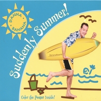 DANNA BANANA: Suddenly Summer!