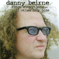 Danny Beirne : Sings Everything...+ 12 Other Big Hits