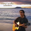 DANNY CARVALHO: Somewhere