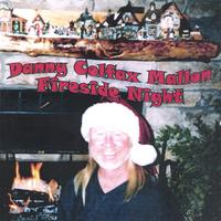 DANNY COLFAX MALLON: Fireside Night