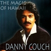 DANNY COUCH: Yesterday Today and Tomorrow