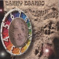 DANNY DJANGO: Cosmic Wheel