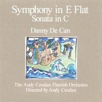 Danny De Can : Symphony in E Flat - Sonata for Strings