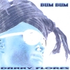 DANNY FLORES: Bum Bum