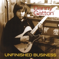 Danny Gatton : Unfinished Business