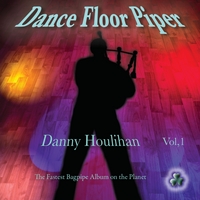Danny Houlihan : Dance Floor Piper