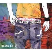 Danny Katz : Strangely Beautiful