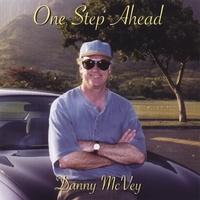 DANNY MCVEY: One Step Ahead