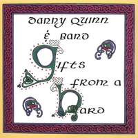 Danny Quinn : Gifts From a Bard