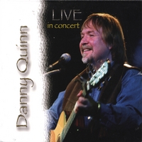 Danny Quinn : Danny Quinn Live In Concert