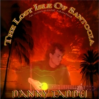 Danny Taddei : The Lost Isle of Santocia