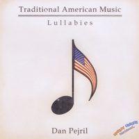 Dan Pejril : Traditional American Music: Lullabies